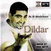 K.S Makhan - Dildar